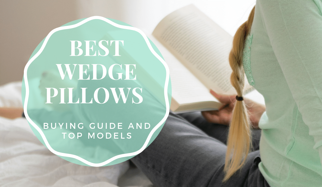 Best Wedge Pillows Buying Guide And Top Models Counting Sheep