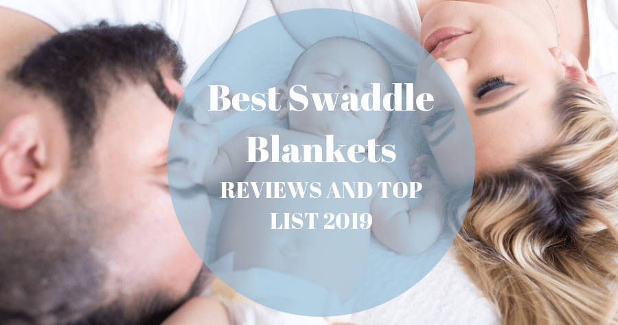 best swaddle blankets 2019