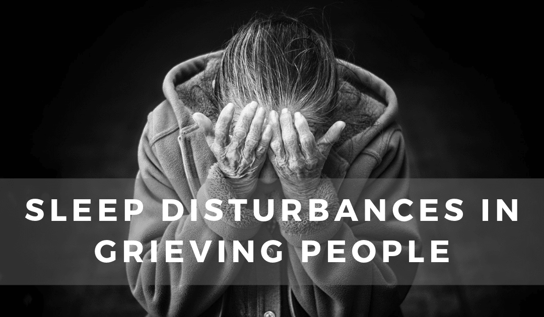 Sleep Disturbances in Grieving People