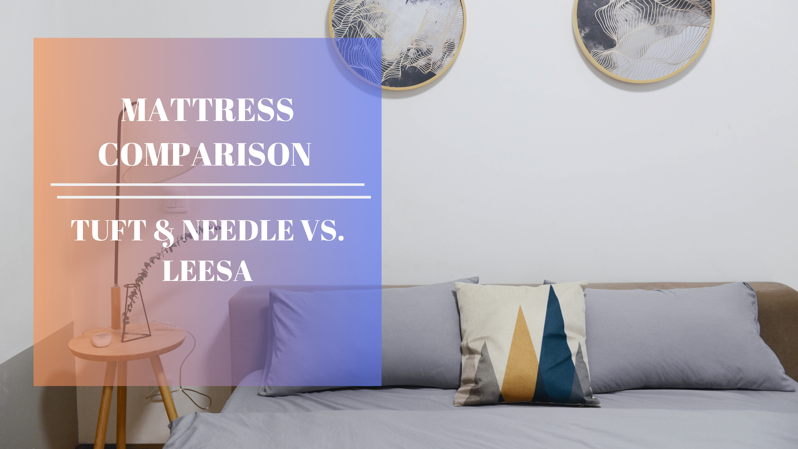 Tuft & Needle Vs. Leesa Mattress Comparison Counting Sheep Sleep